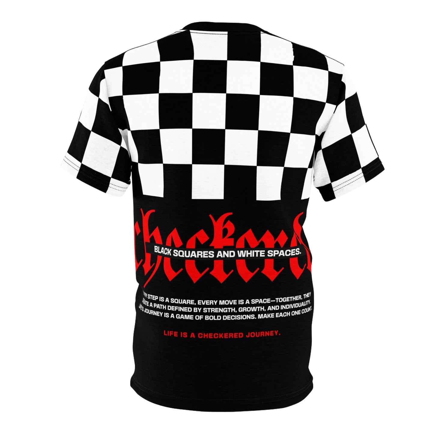 Flat back view of the Checkered Victory T-shirt, showcasing black and white checkered print with bold red text 'CHECKERED' and the phrase 'Black Squares and White Spaces. Life is a Checkered Journey.