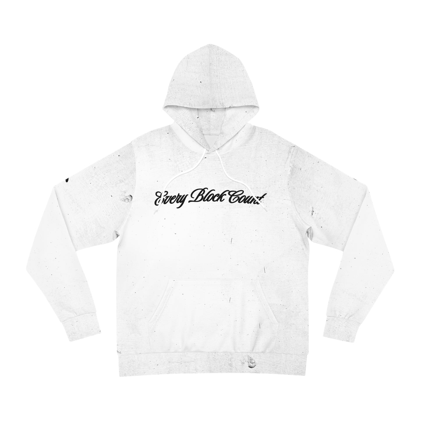 Flat lay of the Every Block Count hoodie, displaying the front text design clearly.