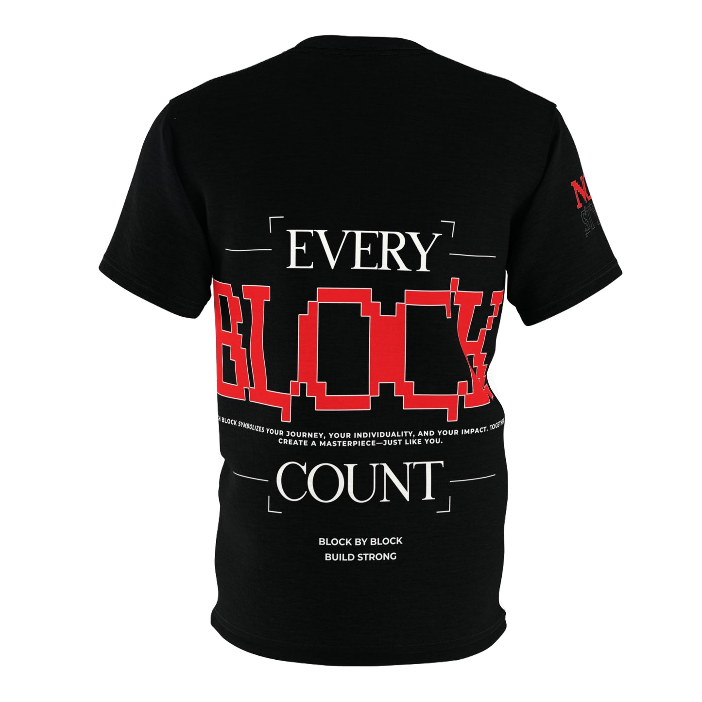 Flat lay of the T-shirt's back, featuring the bold 'Every Block Count' typography with motivational text and pixelated graphics.