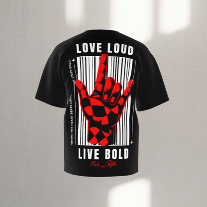 Back view of the Love Loud, Live Bold T-shirt with a red checkered hand and bold "Live Loud, Live Bold" text.