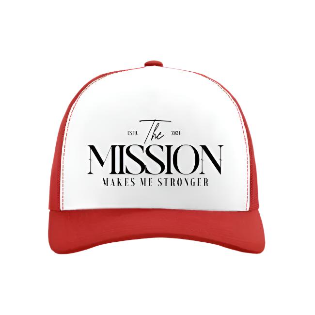 Red and white Trucker Cap featuring 'The Mission Makes Me Stronger' slogan in bold typography, emphasizing resilience and motivation.