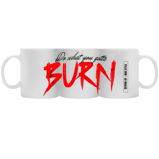 BURN - COFFEE MUG