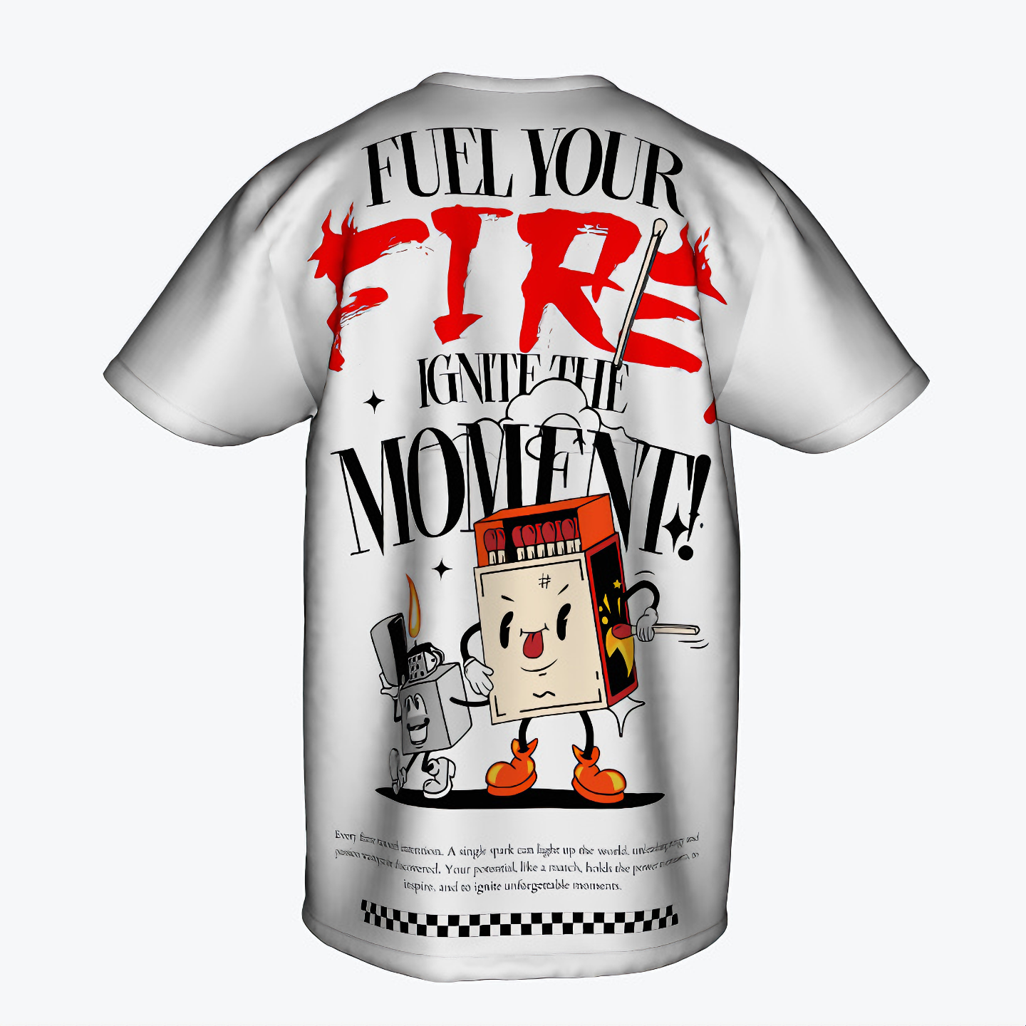 Fuel Your Fire T-Shirt by NOK with a matchstick graphic and motivational text on the back.